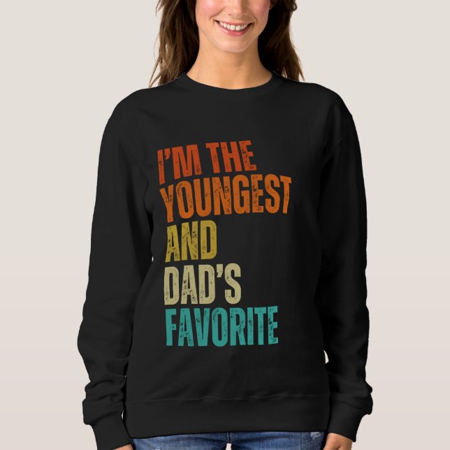 Ich bin der Jüngste und Liebling des Vaters Männer Sweatshirt (Vorderseite)