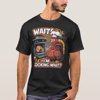 ICH bin der Koch Truthahn Erntedankfest Warte ICH  T-Shirt