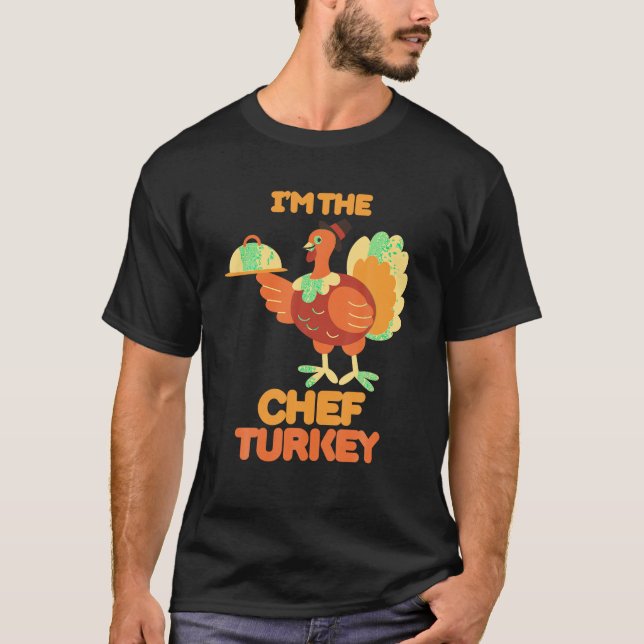 Ich bin der Koch Türkei Kostüm Fall Funny Thanksgi T-Shirt (Vorderseite)
