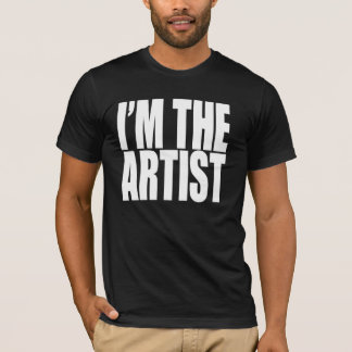 Ich bin DER KÜNSTLER T-Shirt
