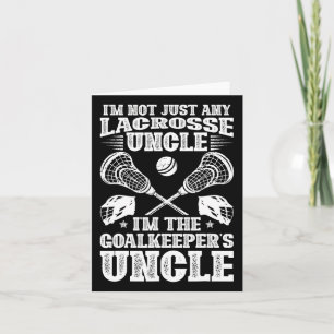 Ich bin der Lacrosse Torhüter Onkel eines Lacrosse Karte