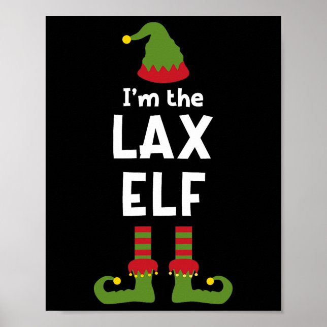 Ich bin der Lax Elf Funny Lacrosse Player Weihnach Poster (Vorne)