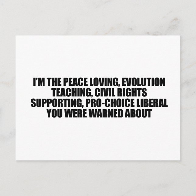 Ich bin der Liberale, vor dem man dich gewarnt hat Postkarte (Vorderseite)