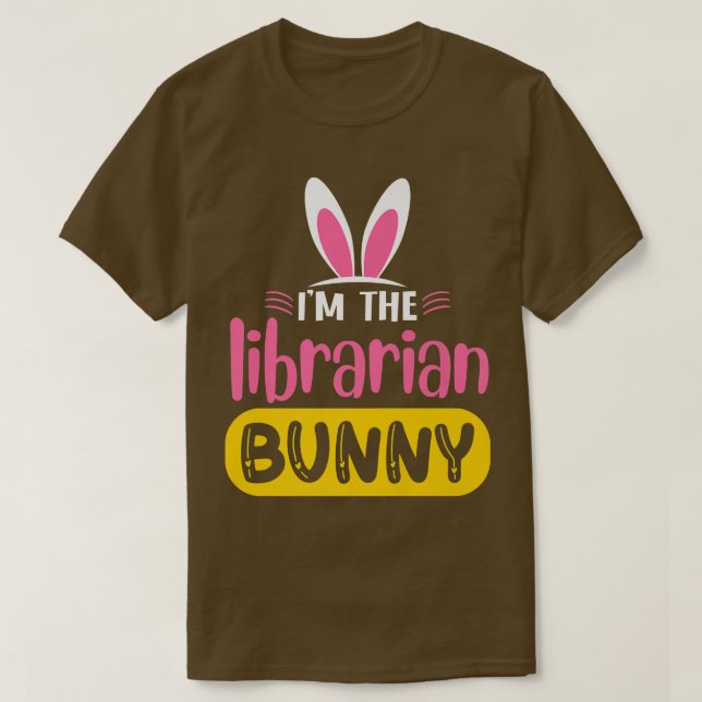 Ich bin der Librarian Bunny Rabbit Ears Egg Funny  T-Shirt (Design vorne)