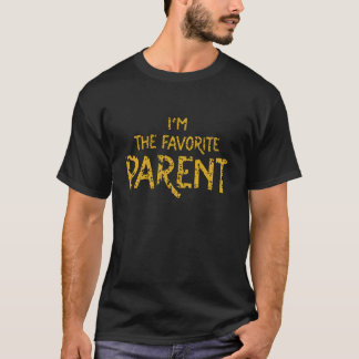Ich bin der Lieblings-Elternteil Lustiger Mama- un T-Shirt