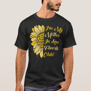 ICH BIN DER LIEBLINGSCHILD MEINER SCHWIEGERMUTTER T-Shirt