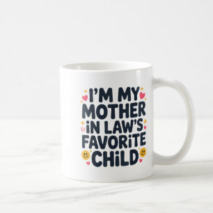 Ich bin der Lieblingssohn meiner Schwiegermutter I Kaffeetasse