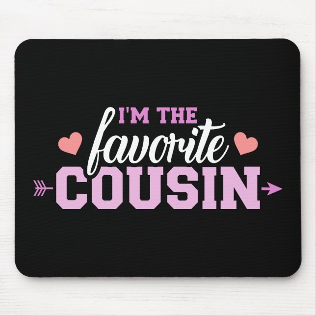 Ich bin der liebste Cousin Mousepad (Vorne)