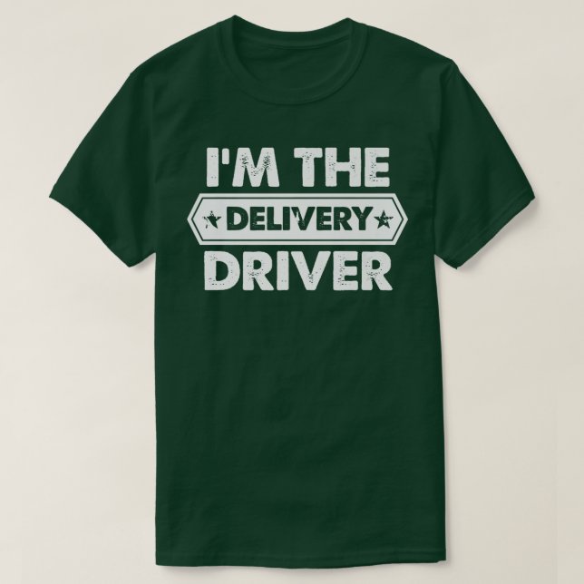 Ich bin der Lieferfahrer Truck Driving Cargo Deliv T-Shirt (Design vorne)