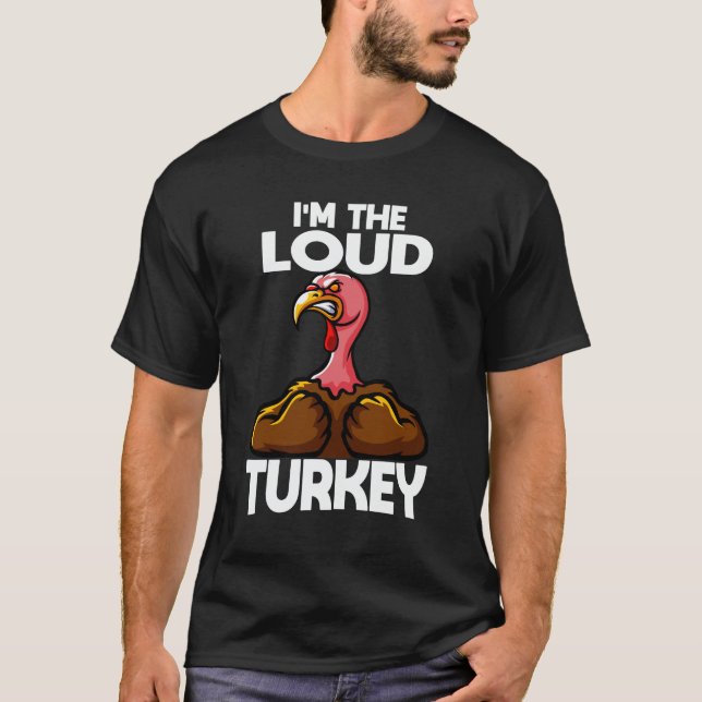 Ich bin der Loud Turkey Family Erntedank T-Shirt (Vorderseite)