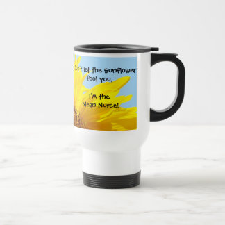 Ich bin der Mean Nurse Becher Lassen Sie sich nich Reisebecher