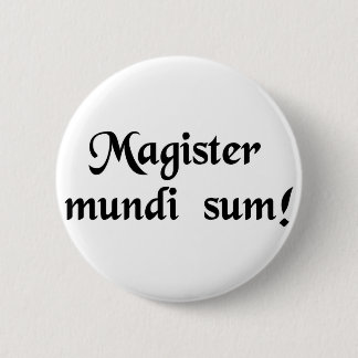 Ich bin der Meister des Universums! Button
