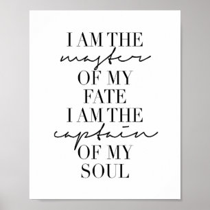 Ich bin der Meister meines Schicksals. Ich bin der Poster