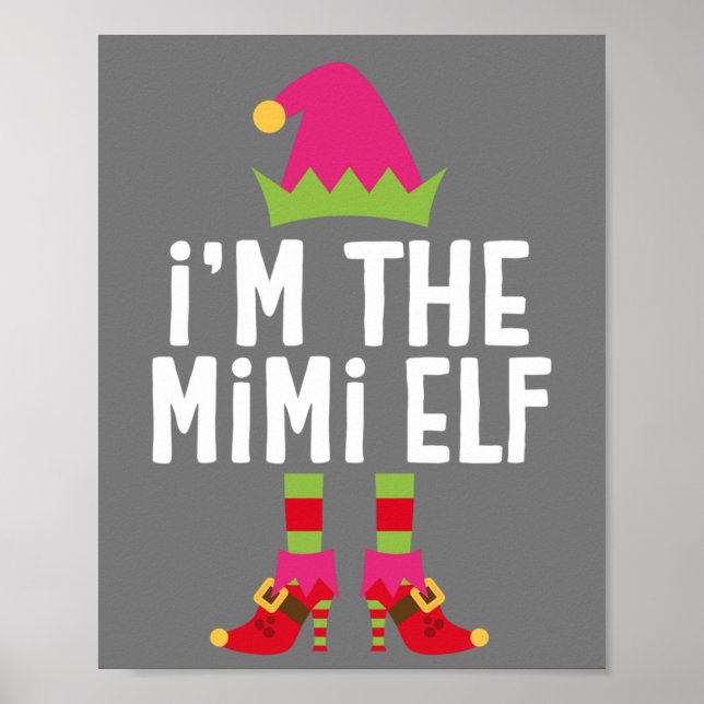 Ich bin der Mimi Elf, der Weihnachtskostüm gleicht Poster (Vorne)