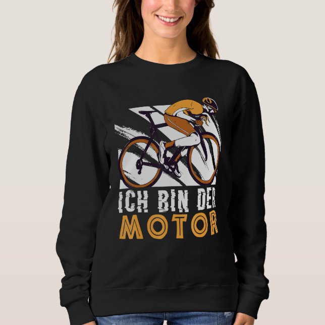 Ich bin der Motor-Radfahrer Mtb Fixie Roa Sweatshirt (Vorderseite)
