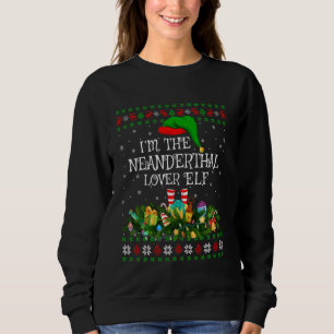 Ich bin der Neandertaler Elf Chri, der Familie tre Sweatshirt