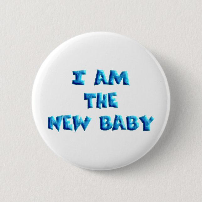 Ich bin der New Baby Junge Button (Vorderseite)