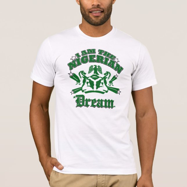 Ich bin der nigerische Traum T-Shirt (Vorderseite)