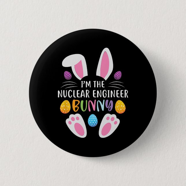 Ich bin der Nukleare Ingenieur Bunny Funny Funny O Button (Vorderseite)