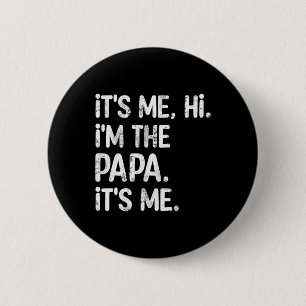 Ich bin der Papa-Sein-Ich-Fun-Vater-Tag-Vater Button
