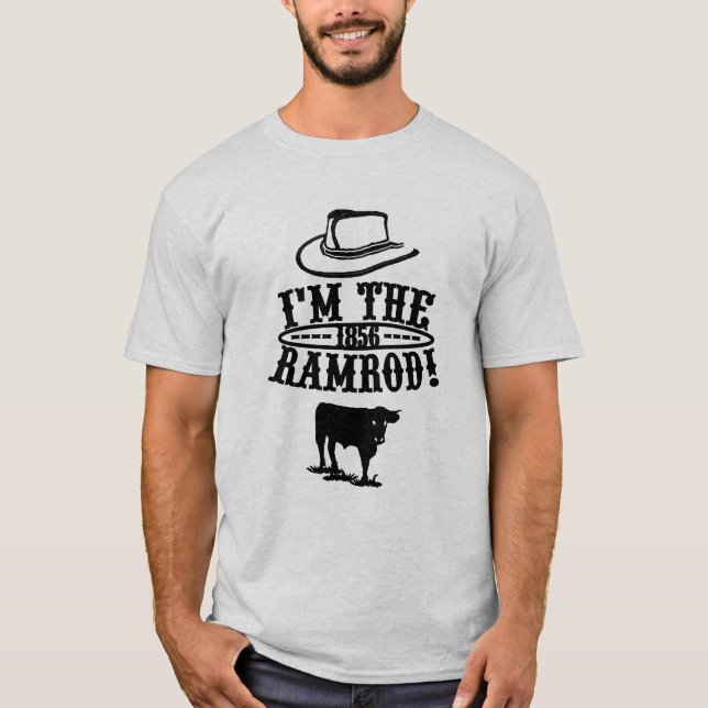 Ich bin der RAMROD! 1856 T-Shirt (Vorderseite)