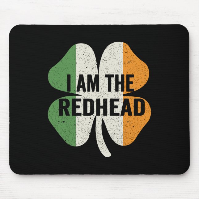 Ich bin der Rotschopf Dibs auf den Rotschopf Lusti Mousepad (Vorne)