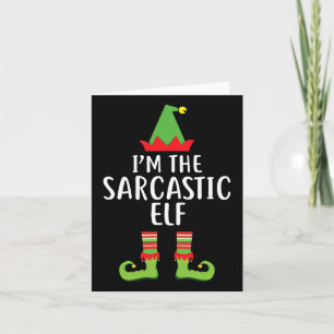 Ich bin der Sarcastic Elf Matching Family Group Ch Karte