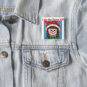 Ich bin der Sassy Elf Hut Button
