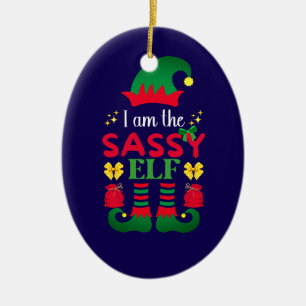 Ich bin der Sassy Elf Keramik Ornament