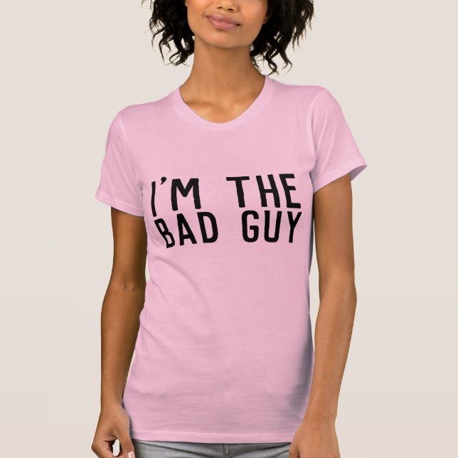 ICH BIN DER SCHLECHTE TYP Funny Ladys T - Shirt (Vorderseite)