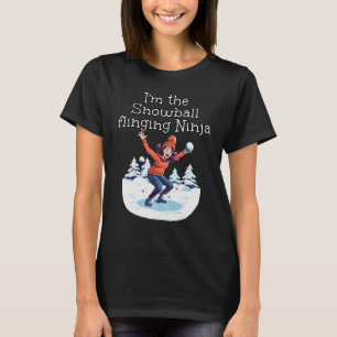 Ich bin der Schneeball, der Ninja für lustige Mädc T-Shirt