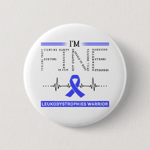 Ich bin der schöne Leukodystrophies Warrior Button