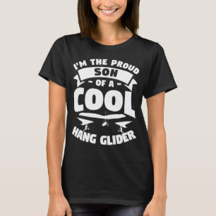 Ich bin der stolze Sohn eines Coolen Hang Glider G T-Shirt