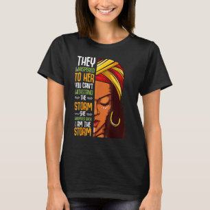 Ich bin der Storm Black History Montag Königin Mel T-Shirt