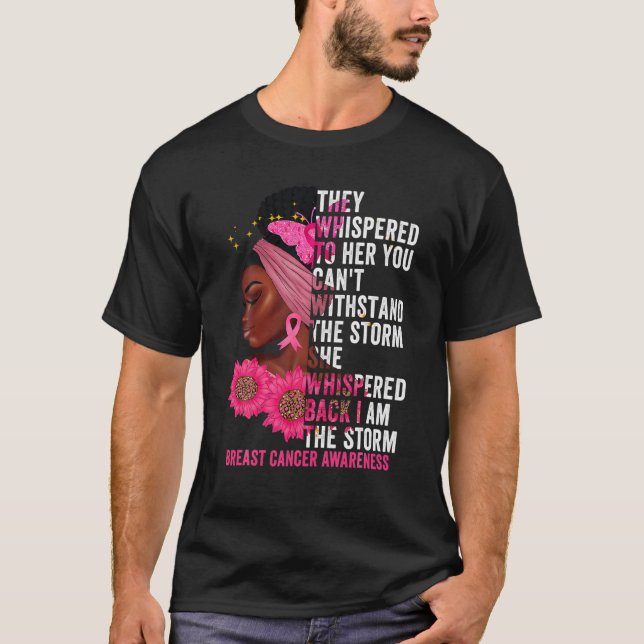 Ich bin der Storm Black Women Breast Cancer Surviv T-Shirt (Vorderseite)