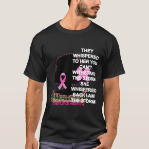 Ich bin der Storm Black Women Breast Cancer Surviv T-Shirt