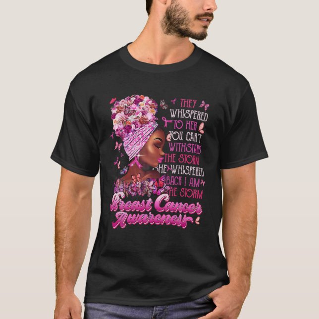 Ich bin der Storm Black Women Brustkrebs-Überleben T-Shirt (Vorderseite)