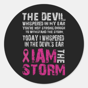 Ich bin der Storm Breast Cancer Awareness Comfort Runder Aufkleber