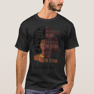 Ich bin der Storm Social Worker Black History Mona T-Shirt