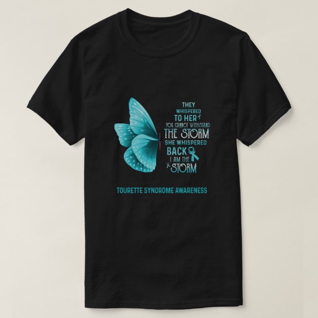 Ich bin der Storm Tourette-Syndrom-Bewusstseinsbut T-Shirt (Design vorne)