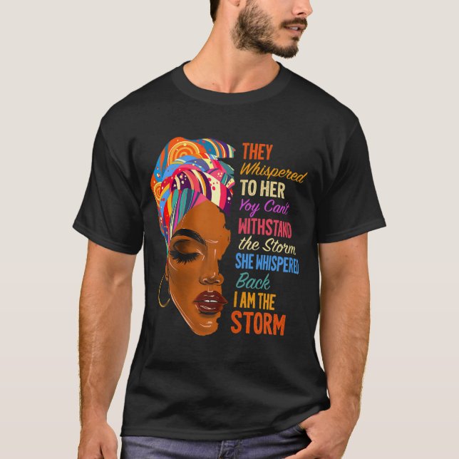 Ich bin der Sturm - Afrikanisch-Amerikanische Mela T-Shirt (Vorderseite)