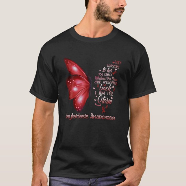 Ich bin der Sturm Amyloidose Awareness Butterfly T T-Shirt (Vorderseite)