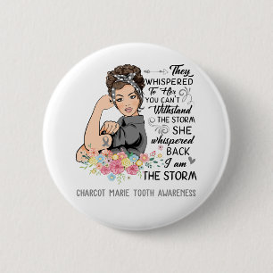 Ich bin der Sturm CHARCOT MARIE TOOTH Bewusstsein Button