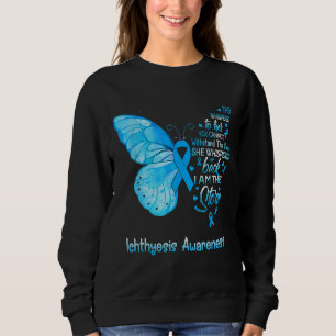 Ich bin der Sturm-Ichthyosis-Butterfly Sweatshirt