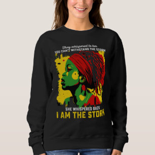 Ich bin der Sturm Jungsteinzeit sie flüstern zu ih Sweatshirt