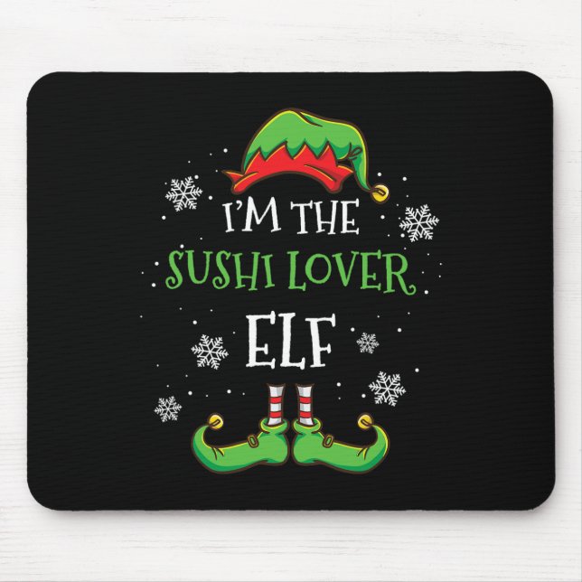 Ich bin der Sushi liebende Elf Weihnachten  Mousepad (Vorne)