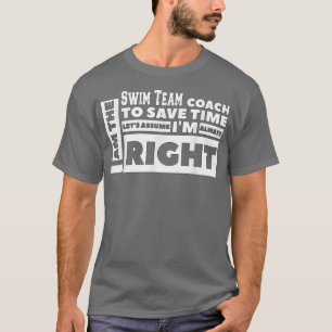 Ich bin der Swim-Team-Trainer, nehme an, ich habe T-Shirt