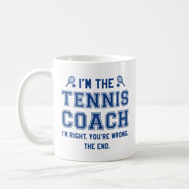 Ich bin der Tennistrainer Kaffeetasse (Links)