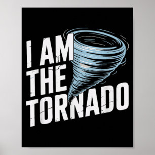 Ich bin der Tornado Lustiger Meteorologe Wetter Mä Poster