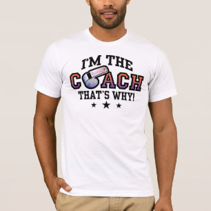 Ich bin der Trainer, deshalb T-Shirt
